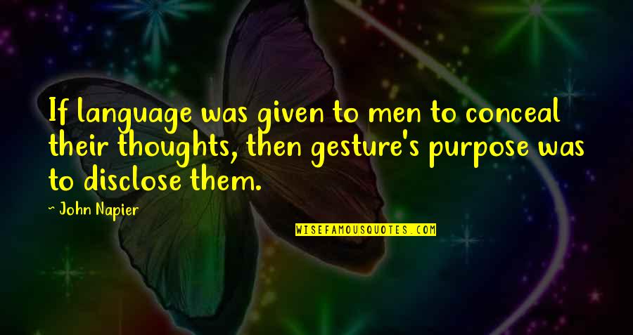 777 Bible Quotes By John Napier: If language was given to men to conceal 777 Bible Quotes By John Napier: If language was given to men to conceal