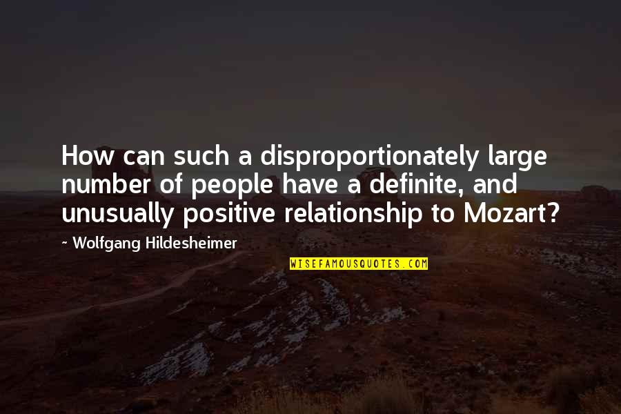 78th Birthday Quotes By Wolfgang Hildesheimer: How can such a disproportionately large number of