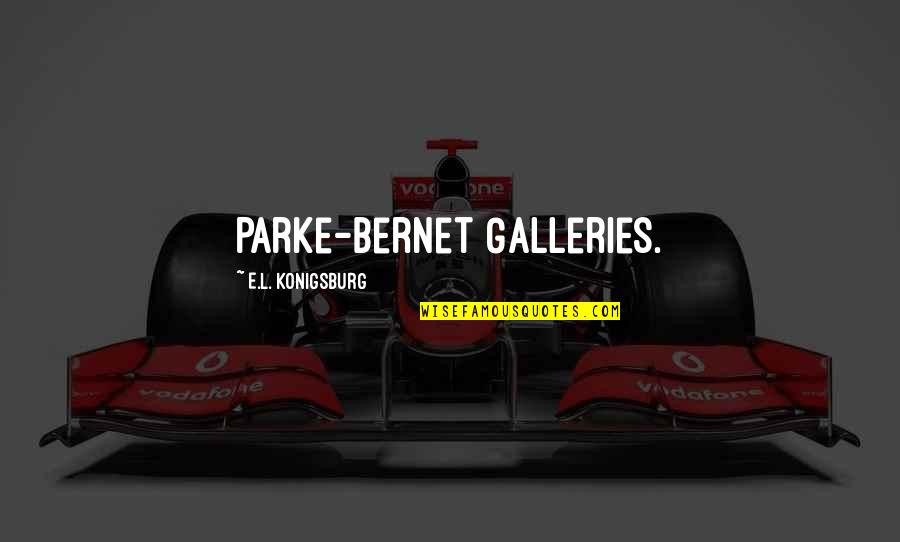 792105 Quotes By E.L. Konigsburg: Parke-Bernet Galleries. 792105 Quotes By E.L. Konigsburg: Parke-Bernet Galleries.