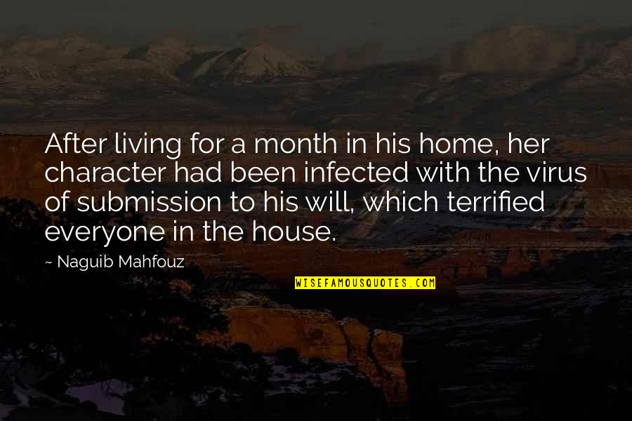 8 Month Quotes By Naguib Mahfouz: After living for a month in his home,