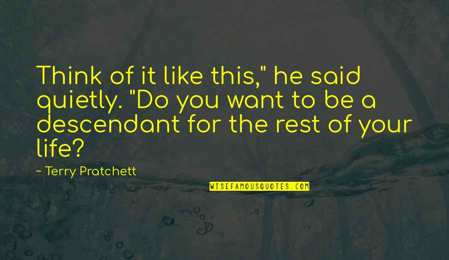 80 Year Old Birthday Quotes By Terry Pratchett: Think of it like this," he said quietly.