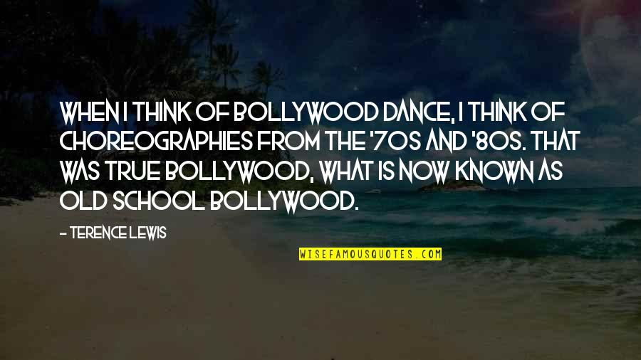80s Quotes By Terence Lewis: When I think of Bollywood dance, I think