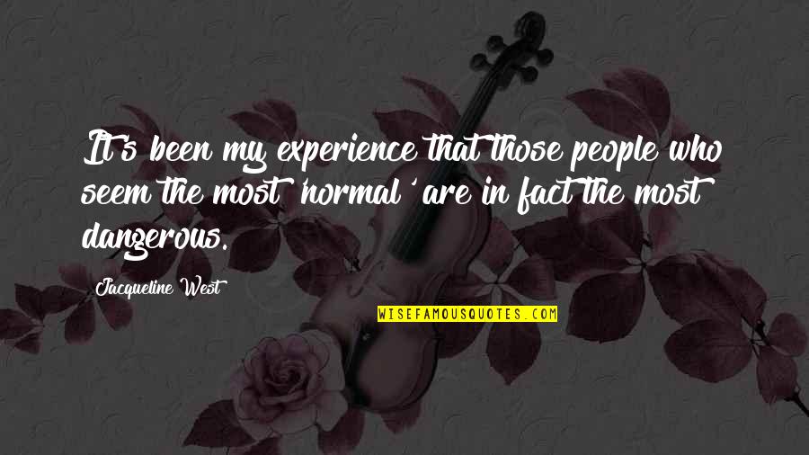 80s Song Lyric Quotes By Jacqueline West: It's been my experience that those people who 80s Song Lyric Quotes By Jacqueline West: It's been my experience that those people who