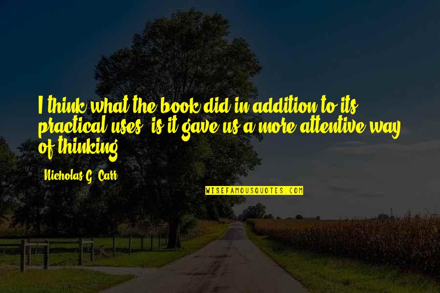 81p Wild Quotes By Nicholas G. Carr: I think what the book did in addition 81p Wild Quotes By Nicholas G. Carr: I think what the book did in addition