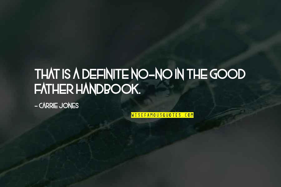 8288 B Quotes By Carrie Jones: That is a definite no-no in the Good 8288 B Quotes By Carrie Jones: That is a definite no-no in the Good