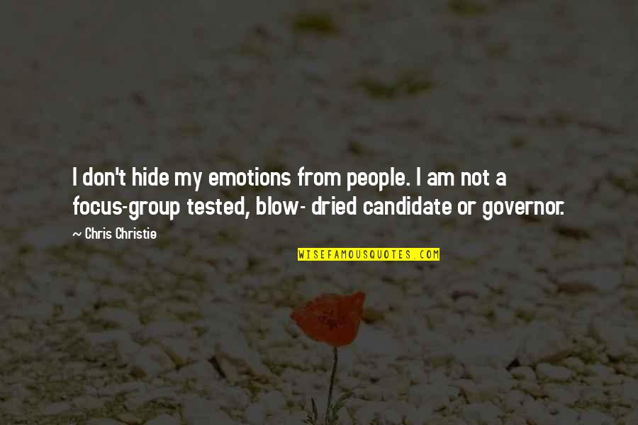832 Pill Quotes By Chris Christie: I don't hide my emotions from people. I