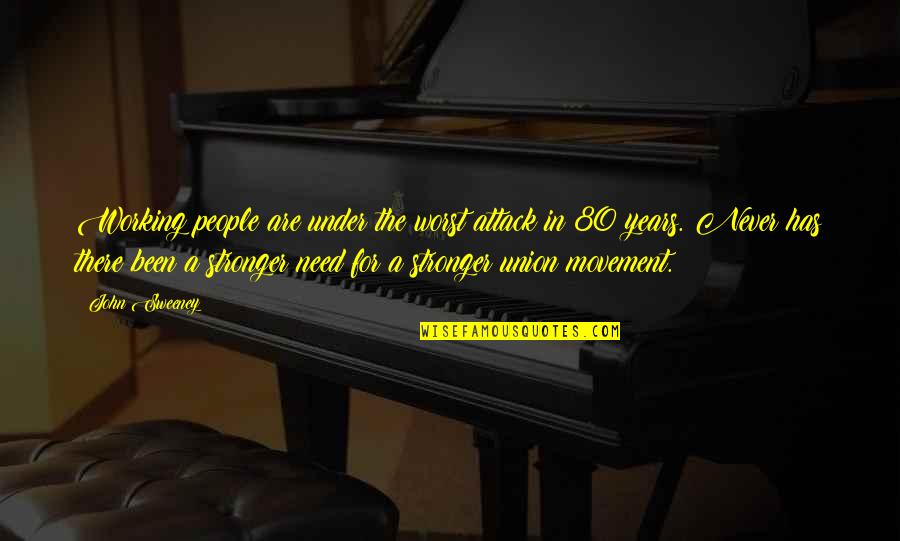 85d40 30 Quotes By John Sweeney: Working people are under the worst attack in 85d40 30 Quotes By John Sweeney: Working people are under the worst attack in