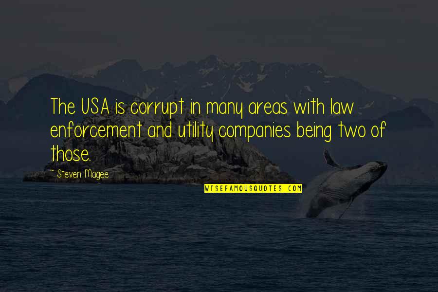 8de Lidded Quotes By Steven Magee: The USA is corrupt in many areas with