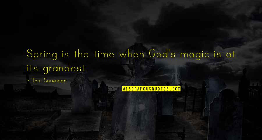 8in Tablet Quotes By Toni Sorenson: Spring is the time when God's magic is 8in Tablet Quotes By Toni Sorenson: Spring is the time when God's magic is