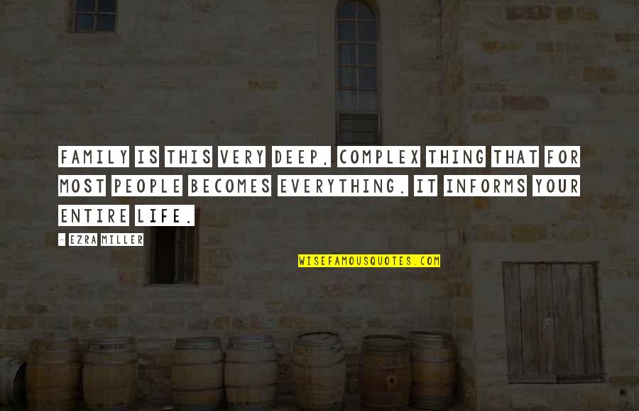 9 11 Christian Quotes By Ezra Miller: Family is this very deep, complex thing that