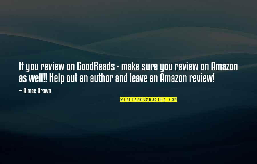 9/11 Goodreads Quotes By Aimee Brown: If you review on GoodReads - make sure 9/11 Goodreads Quotes By Aimee Brown: If you review on GoodReads - make sure