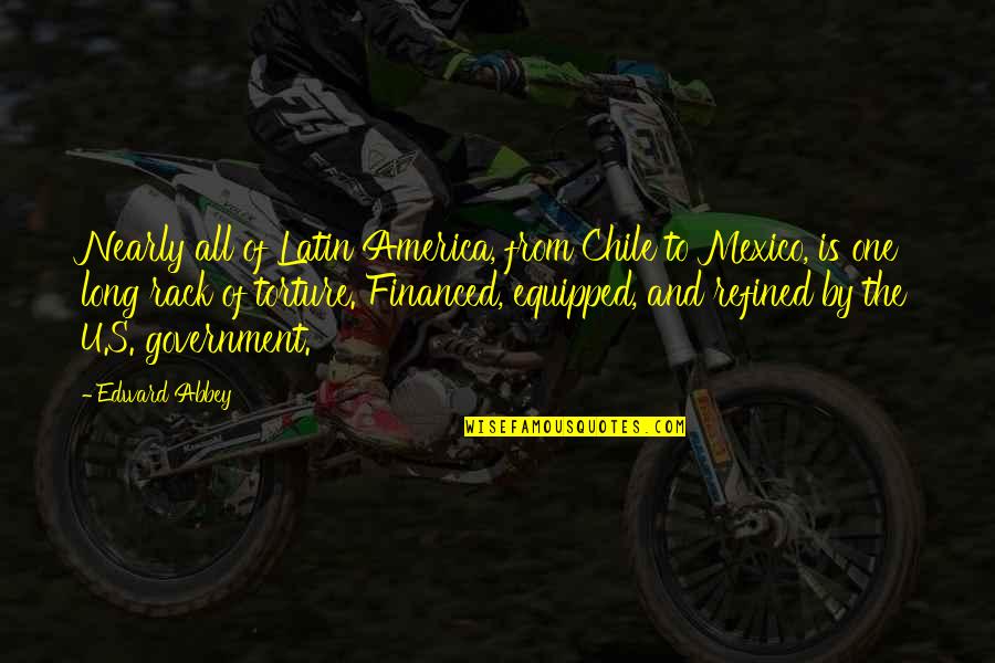 9/11 Jumpers Quotes By Edward Abbey: Nearly all of Latin America, from Chile to 9/11 Jumpers Quotes By Edward Abbey: Nearly all of Latin America, from Chile to