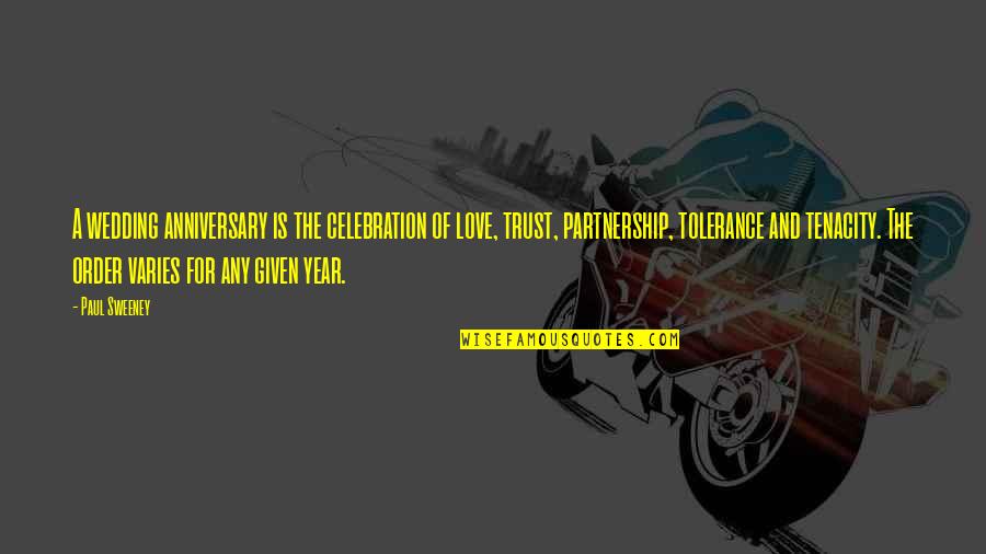 9 Year Anniversary Quotes By Paul Sweeney: A wedding anniversary is the celebration of love,