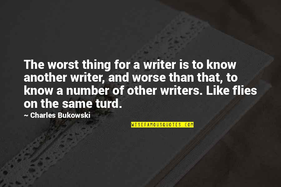 90ft By 100ft Quotes By Charles Bukowski: The worst thing for a writer is to 90ft By 100ft Quotes By Charles Bukowski: The worst thing for a writer is to