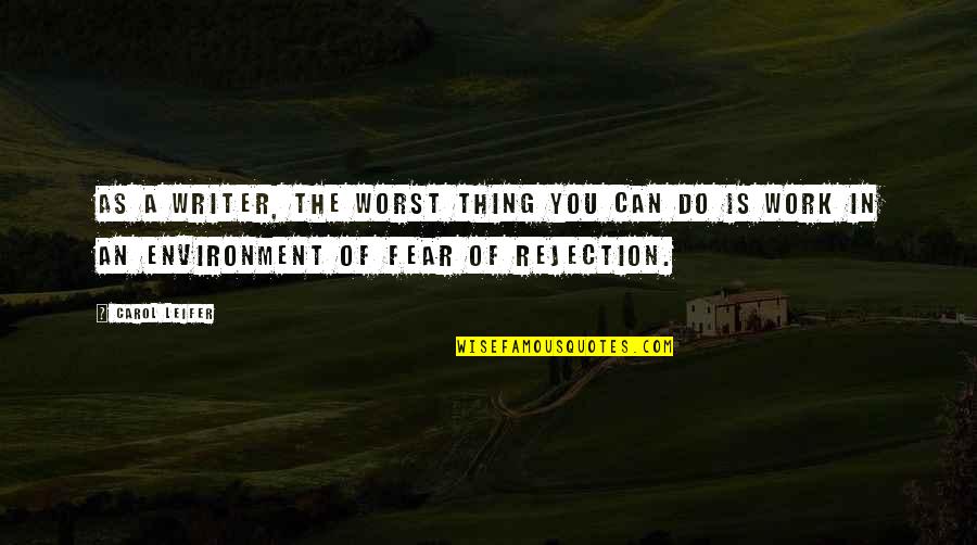 9364628489 Quotes By Carol Leifer: As a writer, the worst thing you can 9364628489 Quotes By Carol Leifer: As a writer, the worst thing you can