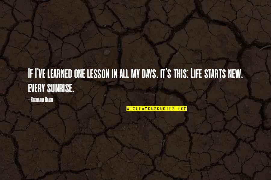 976 Numbers Quotes By Richard Bach: If I've learned one lesson in all my