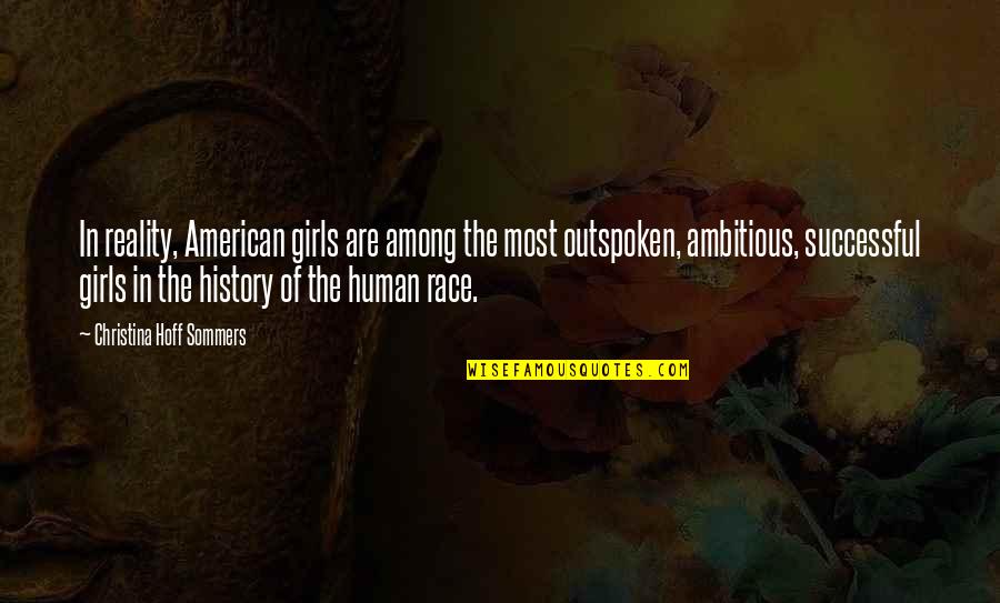 991024 Quotes By Christina Hoff Sommers: In reality, American girls are among the most 991024 Quotes By Christina Hoff Sommers: In reality, American girls are among the most