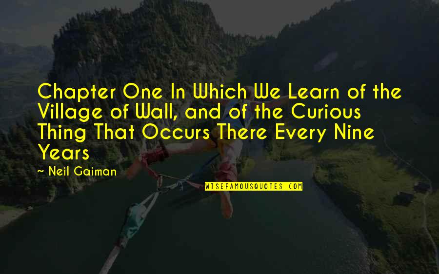 99th Congress Quotes By Neil Gaiman: Chapter One In Which We Learn of the