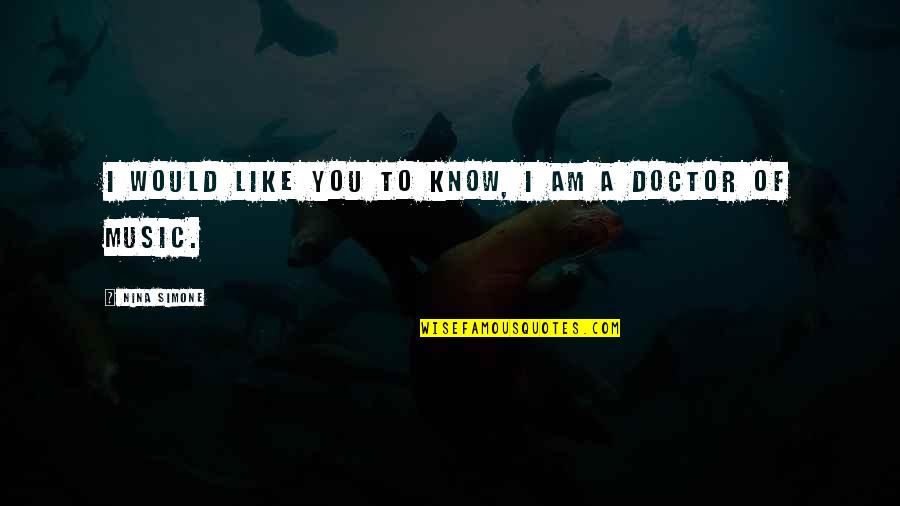 9fatin Quotes By Nina Simone: I would like you to know, I am 9fatin Quotes By Nina Simone: I would like you to know, I am