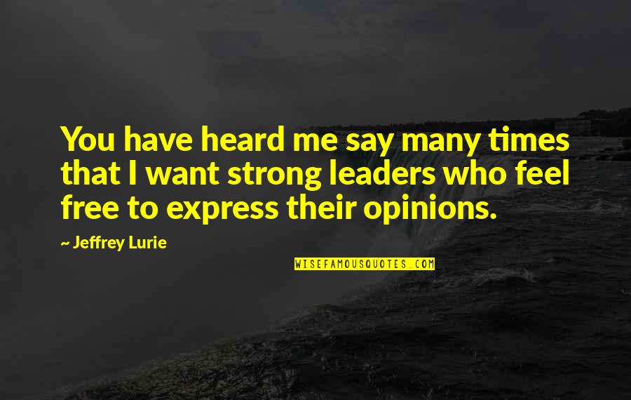 9gag Dutch Quotes By Jeffrey Lurie: You have heard me say many times that