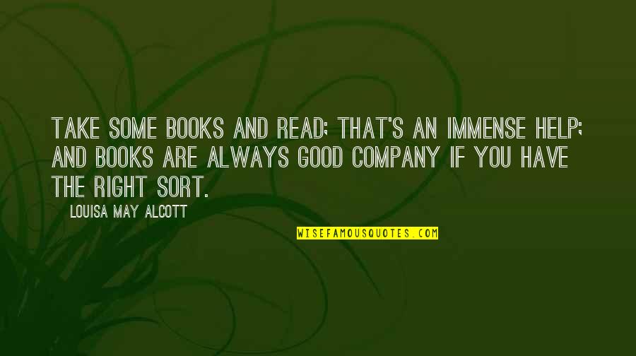 9gag Dutch Quotes By Louisa May Alcott: Take some books and read; that's an immense