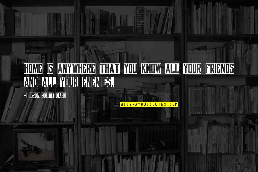 9gag German Quotes By Orson Scott Card: Home is anywhere that you know all your