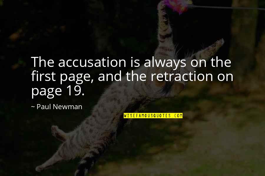 9ora Quotes By Paul Newman: The accusation is always on the first page,