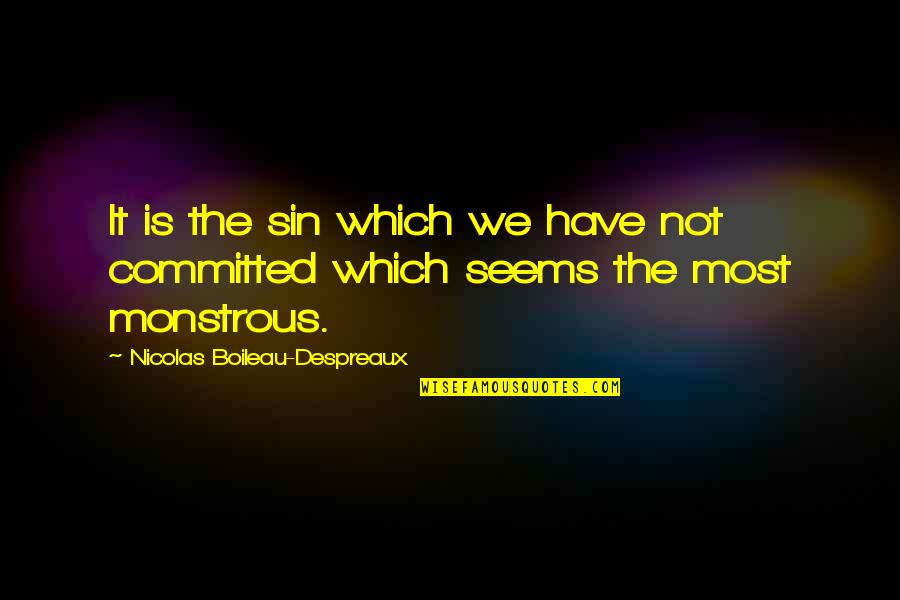 9wedfeb Quotes By Nicolas Boileau-Despreaux: It is the sin which we have not 9wedfeb Quotes By Nicolas Boileau-Despreaux: It is the sin which we have not