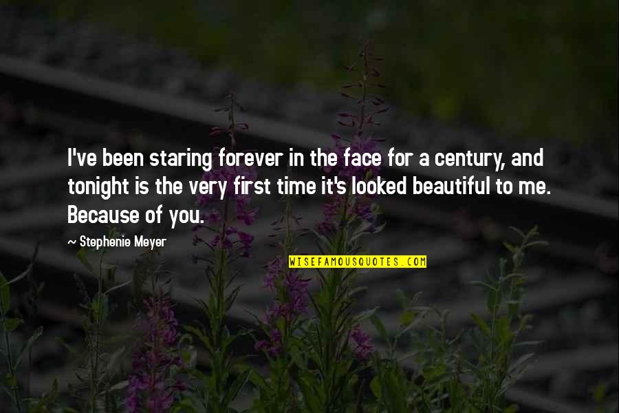 A Beautiful Face Quotes By Stephenie Meyer: I've been staring forever in the face for