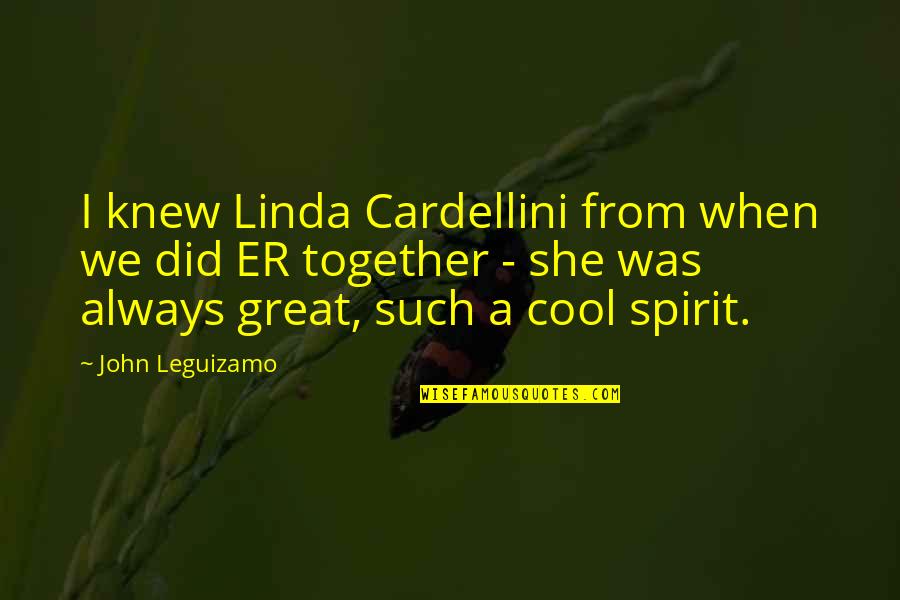 A Better 2021 Quotes By John Leguizamo: I knew Linda Cardellini from when we did A Better 2021 Quotes By John Leguizamo: I knew Linda Cardellini from when we did