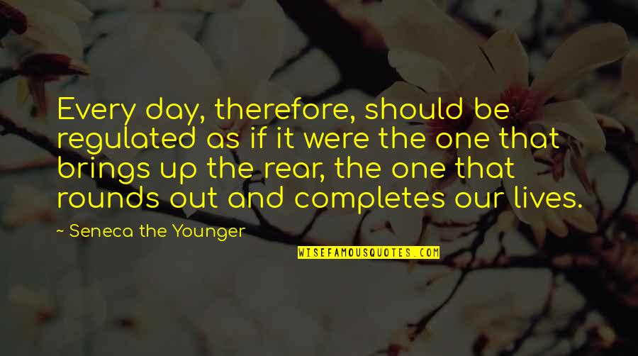 A Black And White Picture Quotes By Seneca The Younger: Every day, therefore, should be regulated as if A Black And White Picture Quotes By Seneca The Younger: Every day, therefore, should be regulated as if