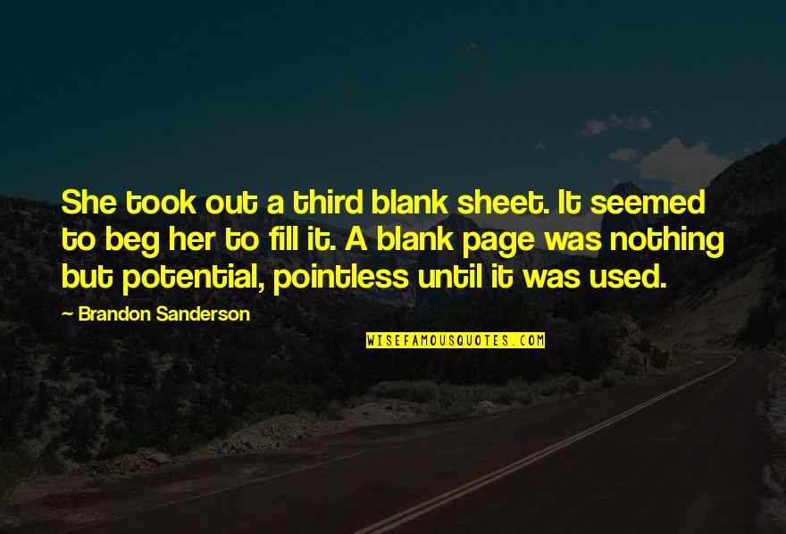 A Blank Page Quotes By Brandon Sanderson: She took out a third blank sheet. It