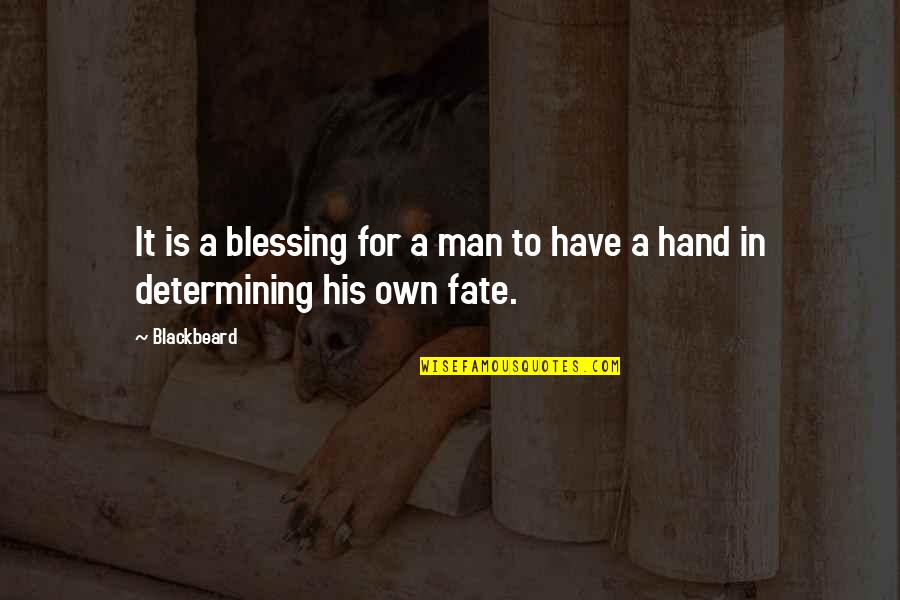 A Blessing Quotes By Blackbeard: It is a blessing for a man to
