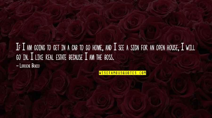 A Boss Quotes By Lorraine Bracco: If I am going to get in a