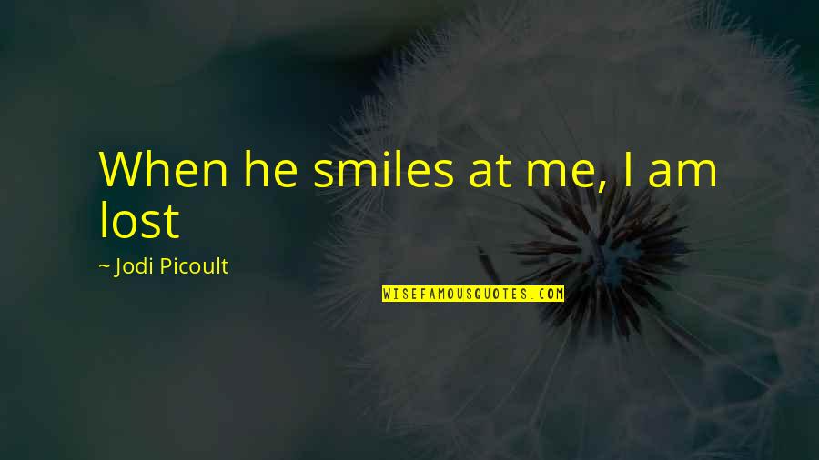 A Breakfast At Tiffany's Quotes By Jodi Picoult: When he smiles at me, I am lost