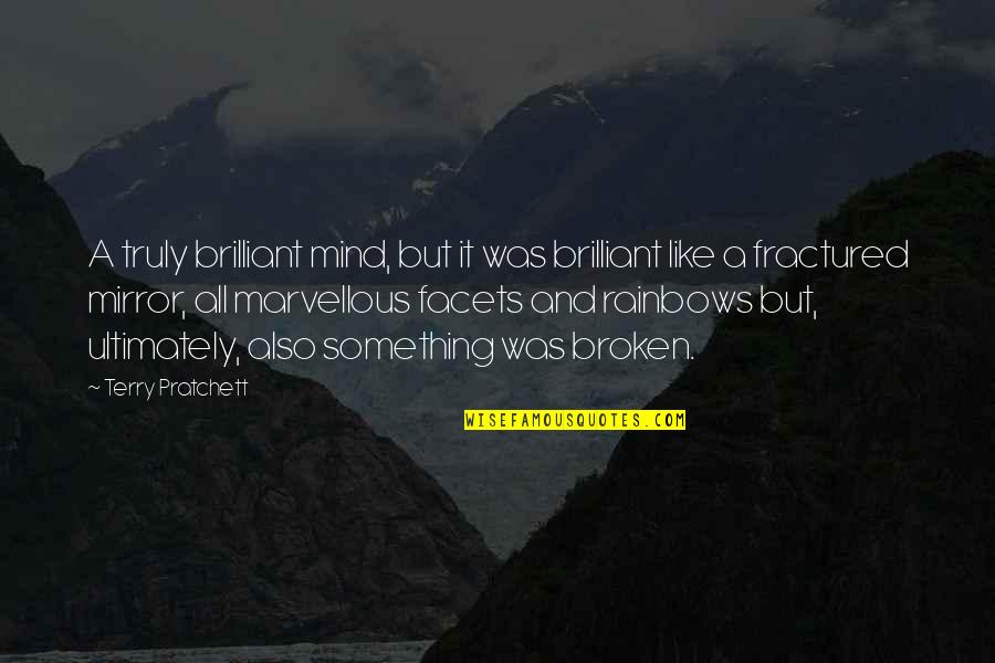A Brilliant Mind Quotes By Terry Pratchett: A truly brilliant mind, but it was brilliant A Brilliant Mind Quotes By Terry Pratchett: A truly brilliant mind, but it was brilliant