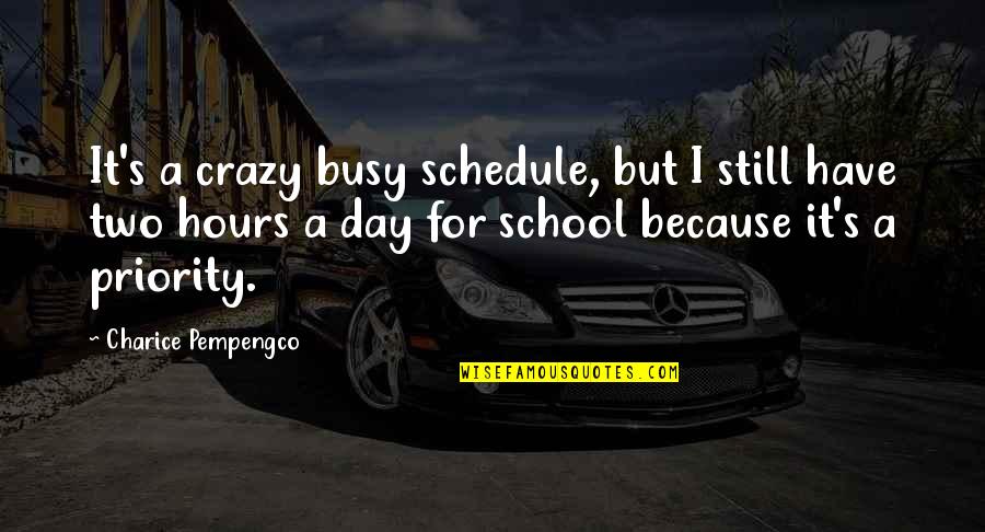 A Busy Schedule Quotes By Charice Pempengco: It's a crazy busy schedule, but I still