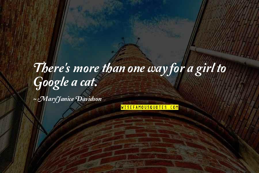 A Cat Quotes By MaryJanice Davidson: There's more than one way for a girl
