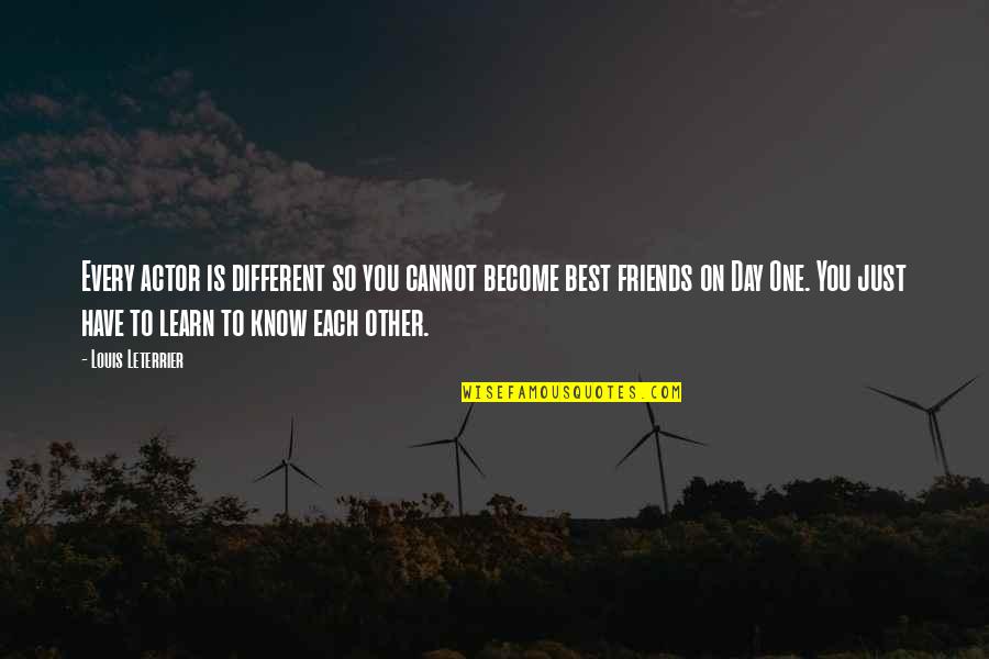A Child's Laughter Quotes By Louis Leterrier: Every actor is different so you cannot become A Child's Laughter Quotes By Louis Leterrier: Every actor is different so you cannot become