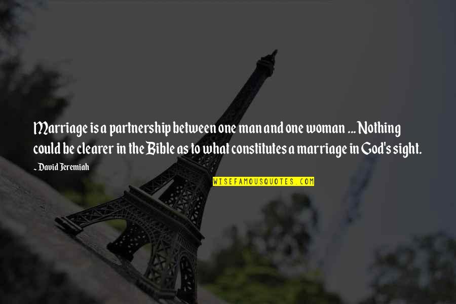 A Christian Woman Quotes By David Jeremiah: Marriage is a partnership between one man and