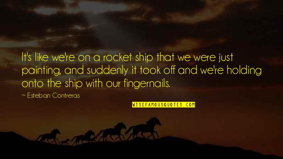A Christmas Story Darren Mcgavin Quotes By Esteban Contreras: It's like we're on a rocket ship that A Christmas Story Darren Mcgavin Quotes By Esteban Contreras: It's like we're on a rocket ship that
