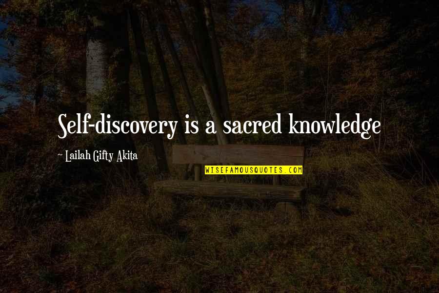 A College Education Quotes By Lailah Gifty Akita: Self-discovery is a sacred knowledge