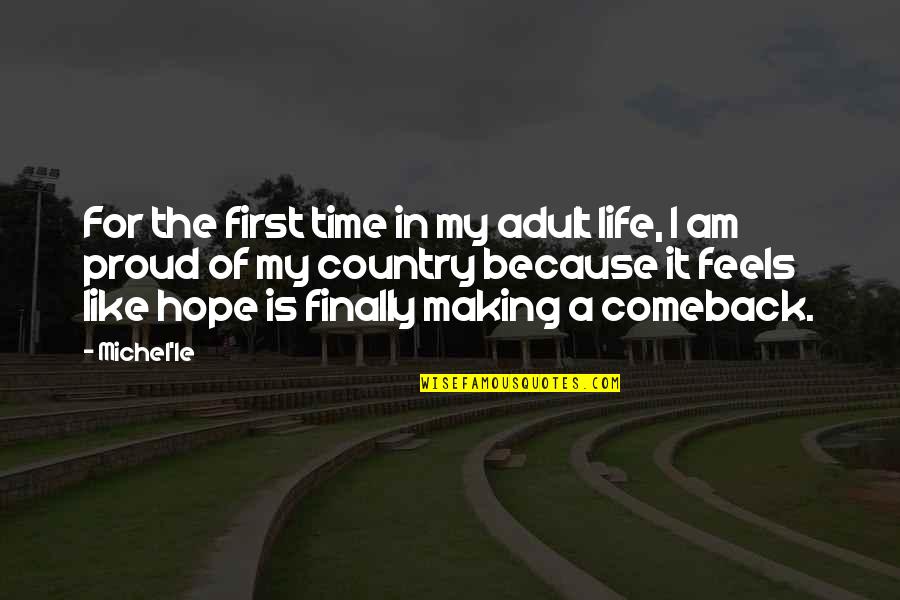 A Comeback Quotes By Michel'le: For the first time in my adult life,