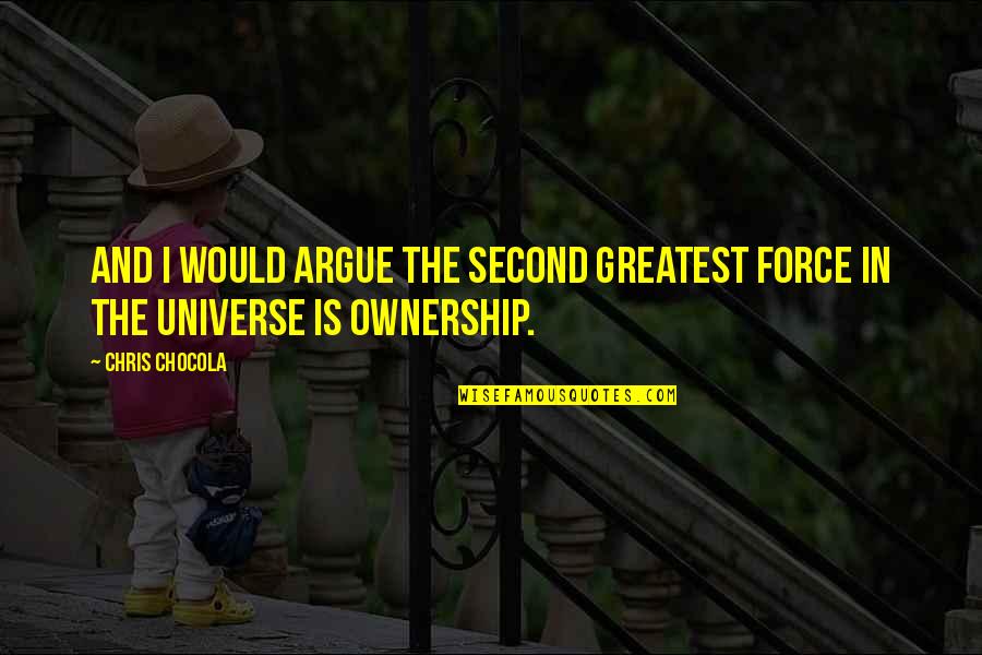 A Comfort Zone Is A Beautiful Place Quote Quotes By Chris Chocola: And I would argue the second greatest force