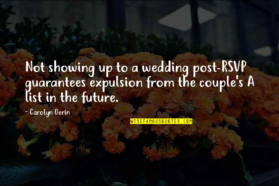 A Couple's Future Quotes By Carolyn Gerin: Not showing up to a wedding post-RSVP guarantees