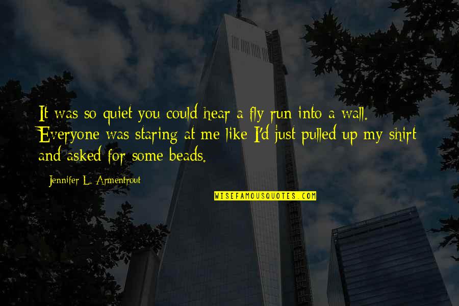 A Covenant Quotes By Jennifer L. Armentrout: It was so quiet you could hear a A Covenant Quotes By Jennifer L. Armentrout: It was so quiet you could hear a