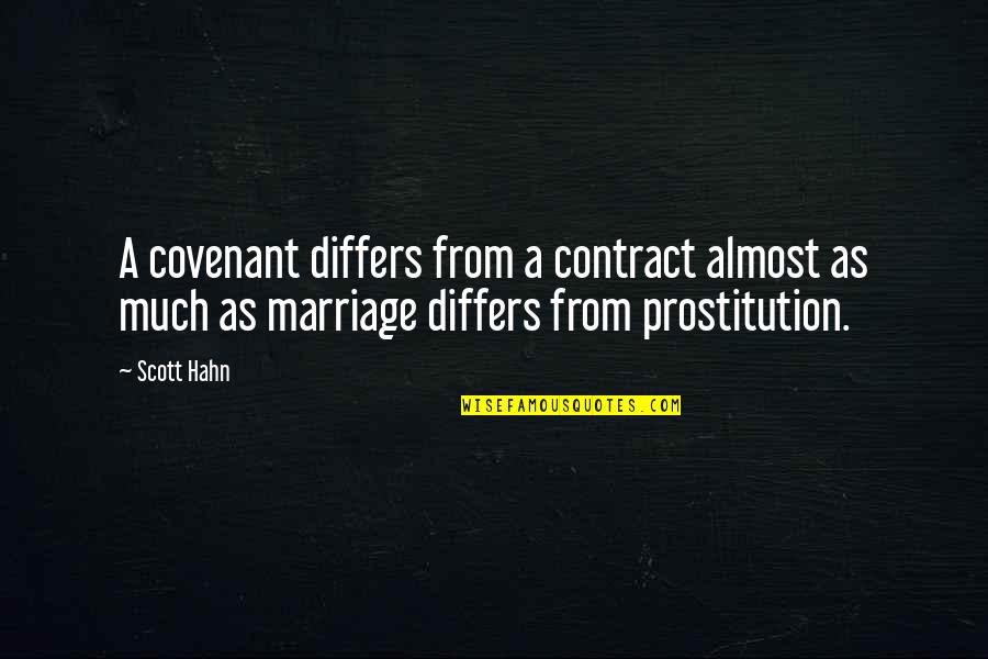 A Covenant Quotes By Scott Hahn: A covenant differs from a contract almost as A Covenant Quotes By Scott Hahn: A covenant differs from a contract almost as