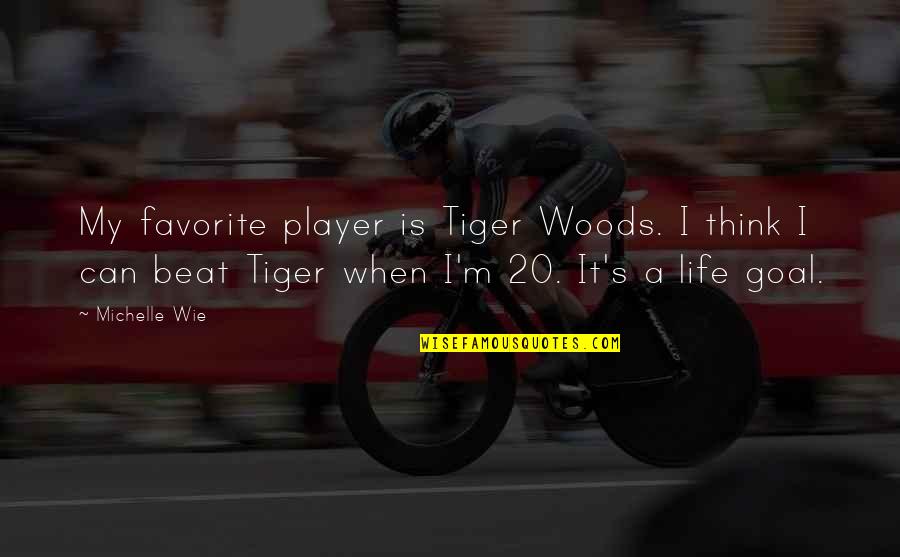 A.d. Woods Quotes By Michelle Wie: My favorite player is Tiger Woods. I think A.d. Woods Quotes By Michelle Wie: My favorite player is Tiger Woods. I think