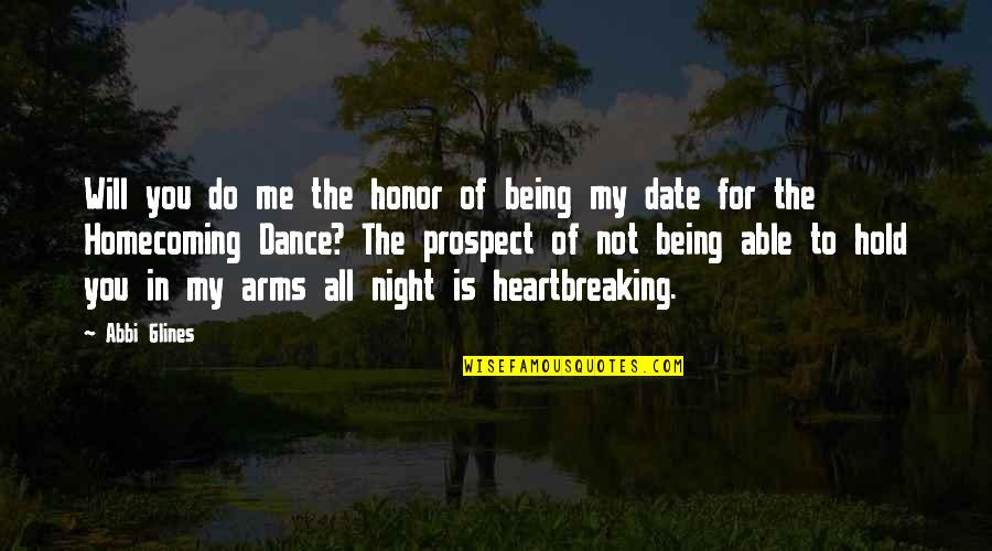 A Date Night Quotes By Abbi Glines: Will you do me the honor of being