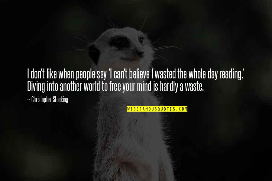 A Day To Believe Quotes By Christopher Stocking: I don't like when people say 'I can't A Day To Believe Quotes By Christopher Stocking: I don't like when people say 'I can't